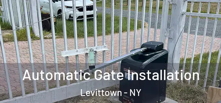 Automatic Gate Installation Levittown - NY