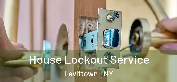 House Lockout Service Levittown - NY