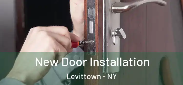 New Door Installation Levittown - NY