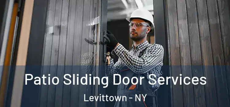 Patio Sliding Door Services Levittown - NY