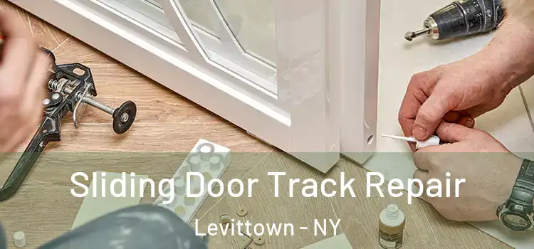 Sliding Door Track Repair Levittown - NY