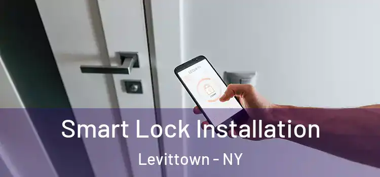 Smart Lock Installation Levittown - NY